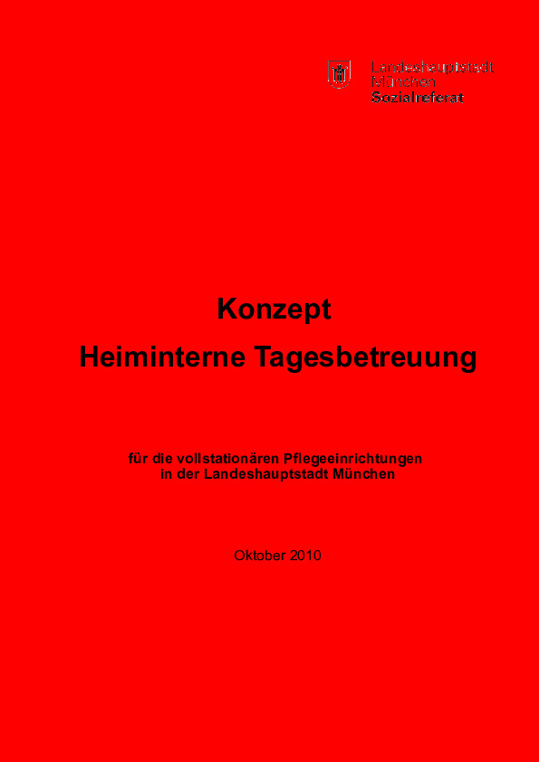 Cover der Publikation Konzept Heiminterne Tagesbetreuung für die vollstationären Pflegeeinrichtungen in der Landeshauptstadt München