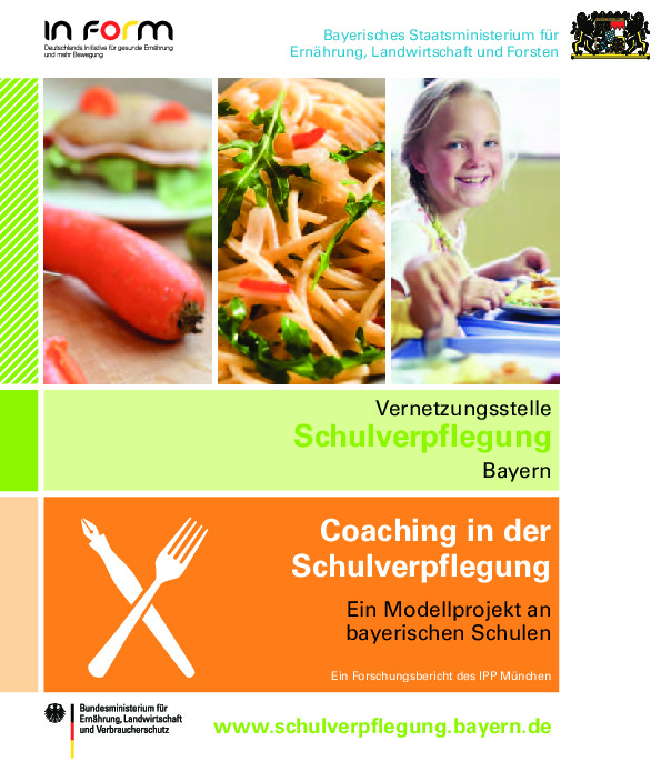 Cover der Publikation Vernetzungsstelle Schulverpflegung Bayern – Coaching in der Schulverpflegung – Ein Modellprojekt an bayerischen Schulen
