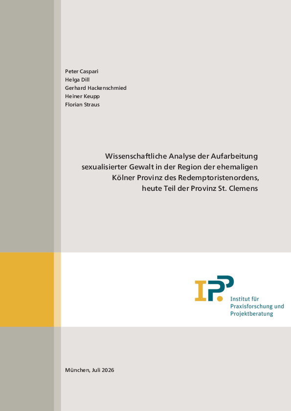 Cover Wissenschaftliche Analyse der Aufarbeitung sexualisierter Gewalt in der Region der ehemaligen Kölner Provinz des Redemptoristenordens, heute Teil der Provinz St. Clemens
